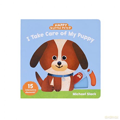 Happy Little Pets: I Take Care of My Puppy: 15 Interactive Elements! [KSIĄŻKA]