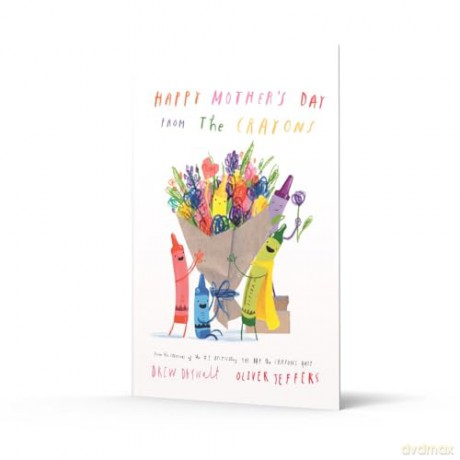 Happy Mother's Day from the Crayons: A funny new illustrated picture book for kids, from the creators of The Day the Crayons Quit - perfect for Mother's Day! [KSIĄŻKA]