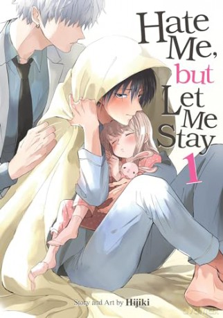 Hate Me, but Let Me Stay Vol. 1 [KOMIKS]