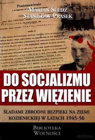 Do socjalizmu przez więzienie [KSIĄŻKA]