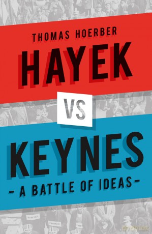 Hayek vs Keynes: A Battle of Ideas [KSIĄŻKA]