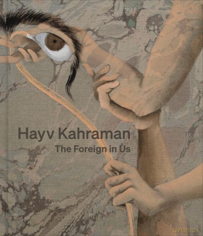 Hayv Kahraman: The Foreign in Us [KSIĄŻKA]