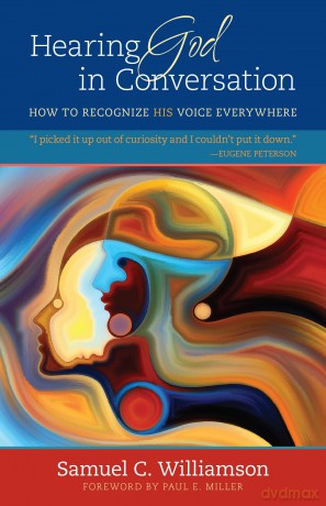 Hearing God in Conversation: How to Recognize His Voice Everywhere [KSIĄŻKA]