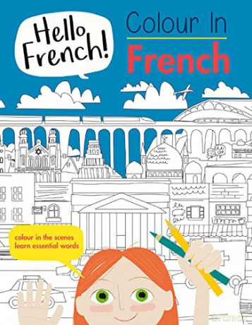 Hello French: Colour in French: 1 [KSIĄŻKA]