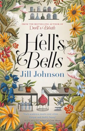 Hell's Bells: An intoxicating botanical mystery for fans of BBC's Ludwig [KSIĄŻKA]