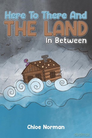Here to There and the Land in Between [KSIĄŻKA]