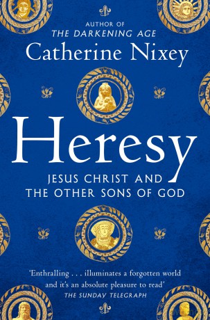Heresy: Jesus Christ and the Other Sons of God [KSIĄŻKA]