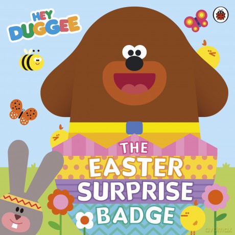 Hey Duggee: The Easter Surprise Badge [KSIĄŻKA]