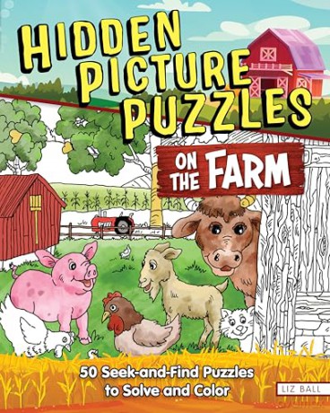 Hidden Picture Puzzles on the Farm: 50 Seek-and-Find Puzzles to Solve and Color [KSIĄŻKA]
