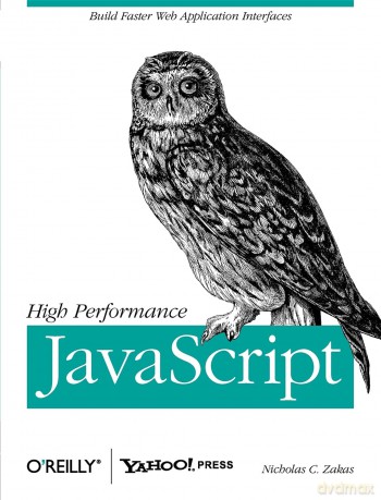 High Performance JavaScript: Build Faster Web Application Interfaces [KSIĄŻKA]