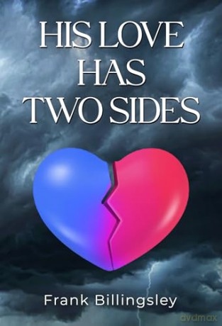 His Love Has Two Sides [KSIĄŻKA]
