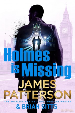 Holmes Is Missing: The follow-up to the Sunday Times bestselling mystery thriller [KSIĄŻKA]