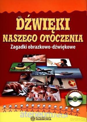 Dźwięki naszego otoczenia. Zagadki... [KSIĄŻKA]