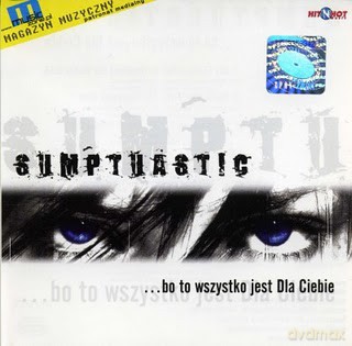 Sumptuastic: ...Bo To Wszystko Jest Dla Ciebie [CD]