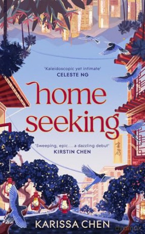 Homeseeking: An epic tale of one couple spanning decades as world events pull them together and apart [KSIĄŻKA]