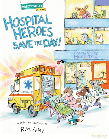 Hospital Heroes Save the Day! [KSIĄŻKA]
