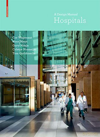 Hospitals: A Design Manual [KSIĄŻKA]