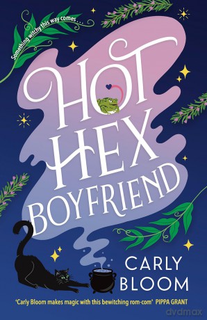 Hot Hex Boyfriend: Curl up with this enchantingly spooky read - the perfect Halloween romance! [KSIĄŻKA]