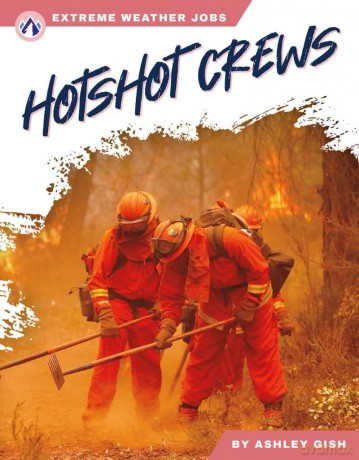 Hotshot Crews [KSIĄŻKA]