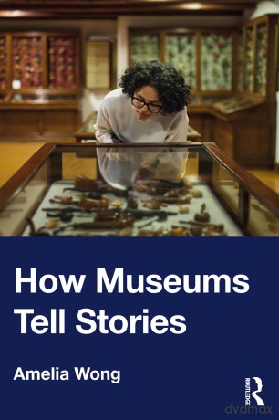 How Museums Tell Stories [KSIĄŻKA]