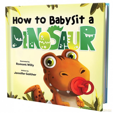 How to Babysit a Dinosaur [KSIĄŻKA]