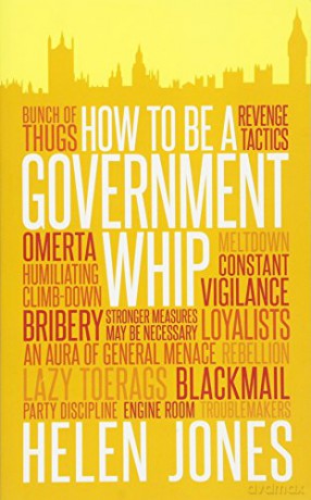 How to Be a Government Whip [KSIĄŻKA]