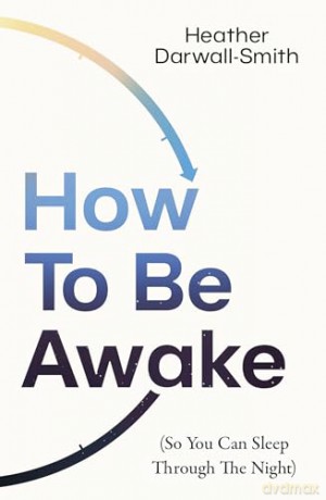 How To Be Awake [KSIĄŻKA]