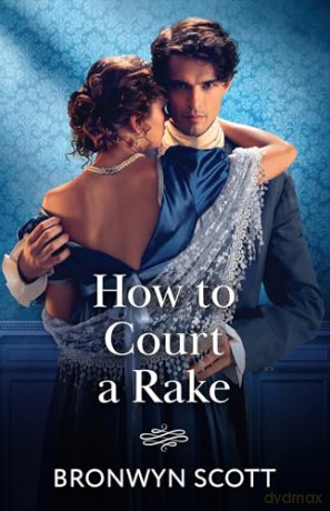 How To Court A Rake: Book 1 [KSIĄŻKA]