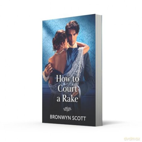 How To Court A Rake: Book 1 [KSIĄŻKA]