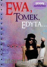 Ewa,Tomek,Edyta... [KSIĄŻKA]