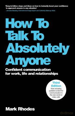 How To Talk To Absolutely Anyone: Confident Communication for Work, Life and Relationships [KSIĄŻKA]