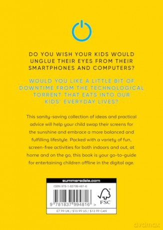 How to Unplug Your Child NEW EDITION: 101 Ways to Help Kids Turn Off Their Gadgets and Enjoy Real Life [KSIĄŻKA]