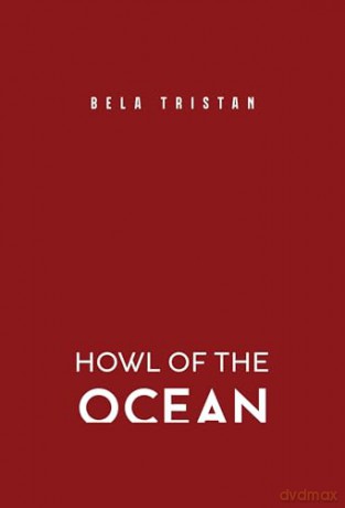 Howl of the Ocean [KSIĄŻKA]