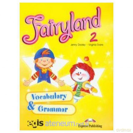 Fairyland 2 Vocabulary and Grammar [KSIĄŻKA]