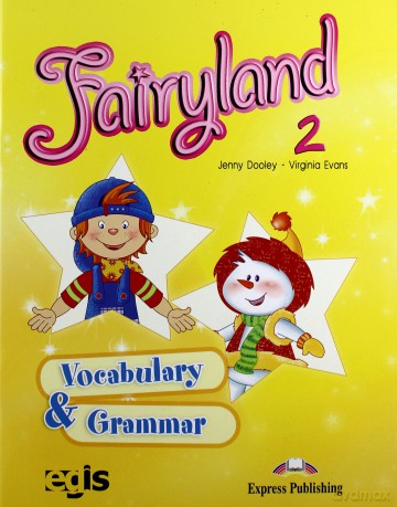 Fairyland 2 Vocabulary and Grammar [KSIĄŻKA]