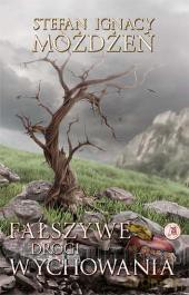 Fałszywe drogi wychowania [KSIĄŻKA]