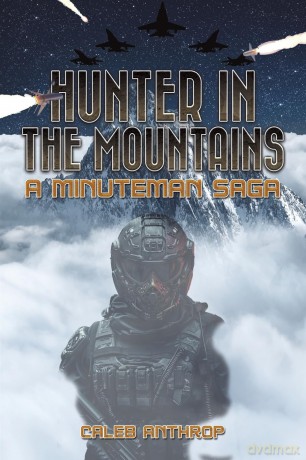 Hunter in the Mountains: A Minuteman Saga [KSIĄŻKA]