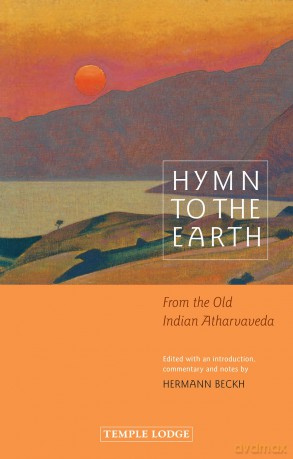 Hymn to the Earth: From the Old Indian Atharvaveda [KSIĄŻKA]