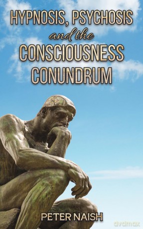 Hypnosis, Psychosis and the Consciousness Conundrum [KSIĄŻKA]
