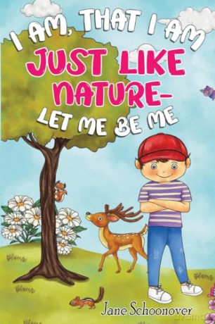 I Am That I Am, Just Like Nature- Let Me Be Me [KSIĄŻKA]