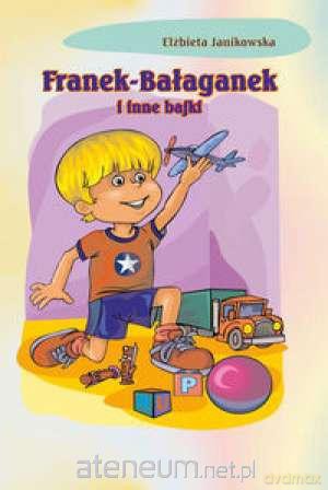 Franek-Bałaganek i inne bajki PRINTEX [KSIĄŻKA]