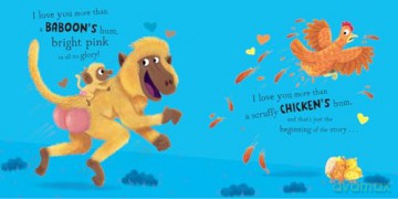 I Love You More Than a Baboon's Bum: A fantastically funny and silly new illustrated picture book crammed full of laughs, animals and bums! [KSIĄŻKA]