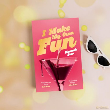 I Make My Own Fun: An enthralling debut about fame, celebrity and obsession [KSIĄŻKA]