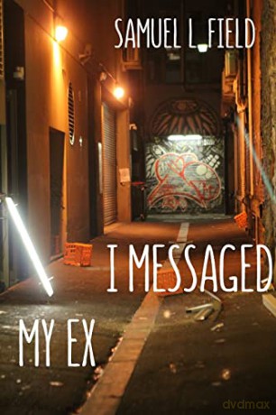I Messaged My Ex [KSIĄŻKA]