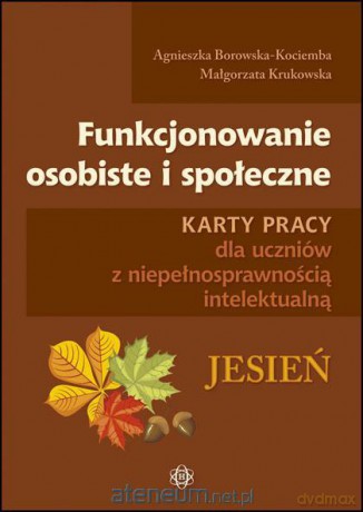 FUNKCJOWANIE OSOBISTE I SPOŁECZNE - Jesień KP [KSIĄŻKA]