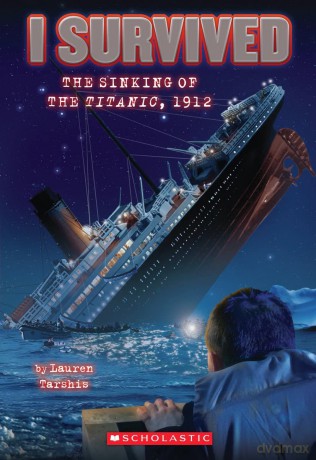 I Survived the Sinking of the Titanic, 1912 [KSIĄŻKA]