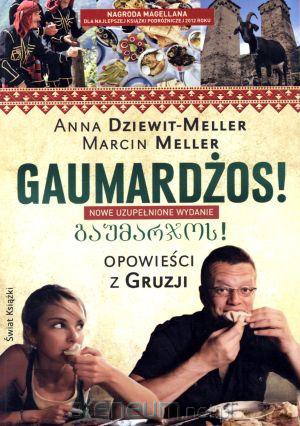 Gaumardżos! Opowieści z Gruzji [KSIĄŻKA]