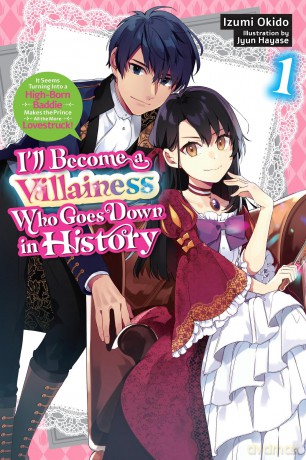 I'll Become a Villainess Who Goes Down in History, Vol. 1 [KSIĄŻKA]