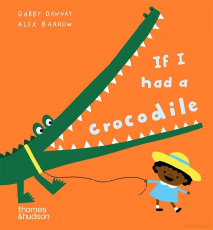 If I had a crocodile [KSIĄŻKA]