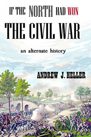 If the North Had Won the Civil War [KSIĄŻKA]